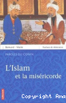 Islam et la miséricorde (L') vignette