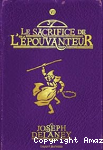 sacrifice de l'épouvanteur (Le) vignette