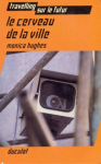 Cerveau de la ville (Le) vignette