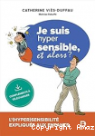 Je suis hyper sensible, et alors ? vignette