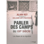 Parler des camps au XXIe siècle. Les étapes de la migration vignette