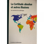 Certitude absolue et autres illusions : Les secrets de la statistique (la) vignette