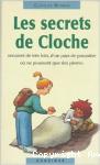 secrets de Cloche (Les) vignette