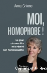Moi, homophobe ! Le jour où mon fils m'a révélé mon homosexualité vignette