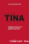 Il faut tuer TINA : 200 propositions pour rompre avec le fatalisme et changer le monde vignette