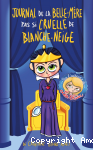 Journal de la Belle-Mère pas si cruelle de Blanche-Neige vignette