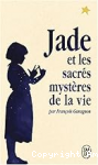 Jade et les sacrés mystères de la vie vignette