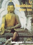 Bouddhisme pour tous (le) vignette
