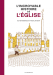 Incroyable histoire de l’Église (L’) vignette