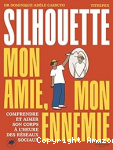 Silhouette mon amie, mon ennemie vignette