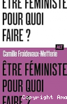 Être féministe, pour quoi faire? vignette